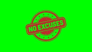 No more excuses