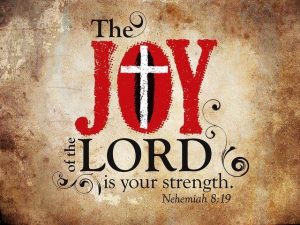 The joy of the Lord