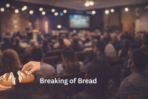 Breaking of bread