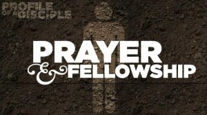 Prayer and Fellowship