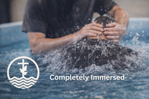 Completely immersed