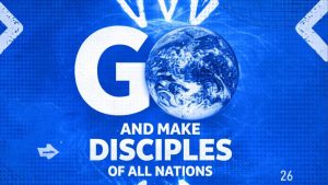 Go ahead and make disciples