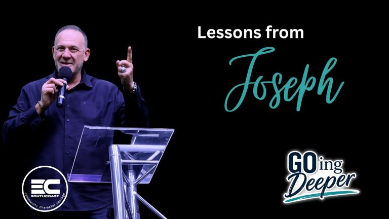 Ps Larry Elliott - Going Deeper - Lessons from Joseph